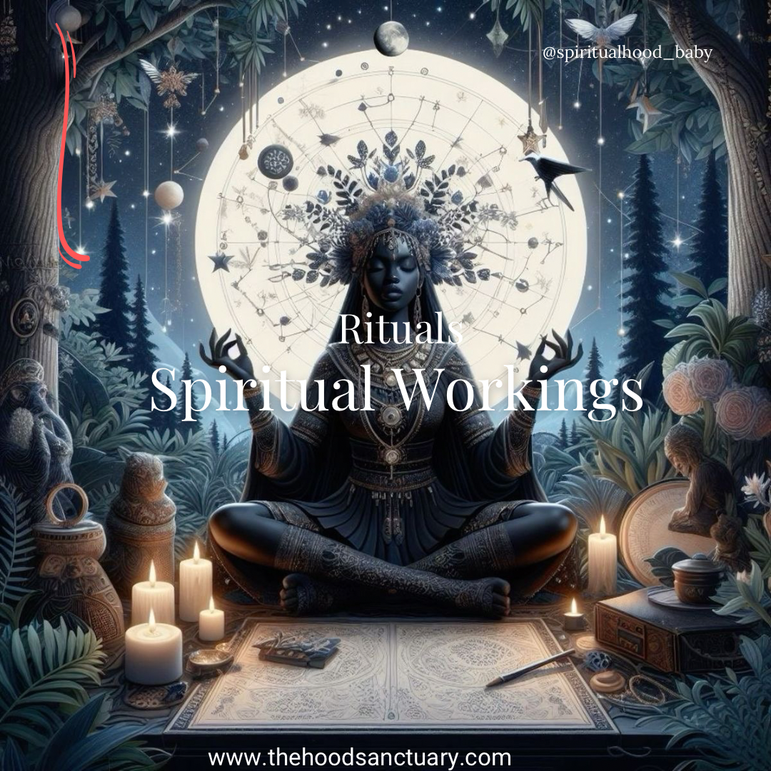 Spiritual Workings & Rituals